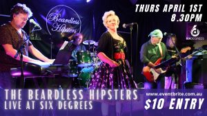 The Beardless Hipsters LIVE at Six Degrees