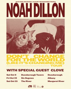 Noah Dillon - ALBANY - Don’t Change For The World (Like It’s Changing Me)