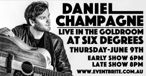 Daniel Champagne -EARLY SHOW - Live at Six Degrees