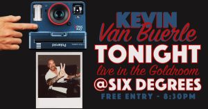 DJ KEVIN VAN BUERLE Live in the Goldroom at Six Degrees