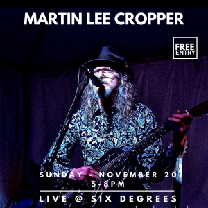 MARTIN LEE CROPPER Live at Six Degrees