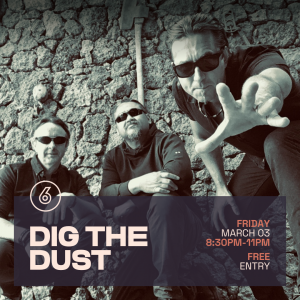 DIG THE DUST Live at Six Degrees