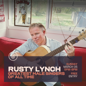 RUSTY LYNCH - The Greatest Male Singers Of All Time Live at Six Degrees