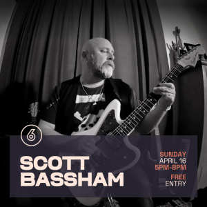 SCOTT BASSHAM Live at Six Degrees