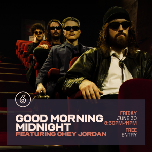 GOOD MORNING MIDNIGHT Live at Six Degrees
