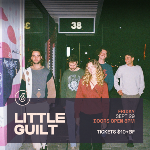 LITTLE GUILT Live at Six Degrees