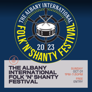 The Albany International Folk'N Shanty Festival at Six Degrees