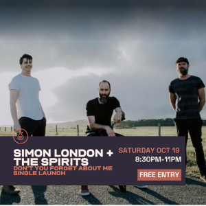 SIMON LONDON + THE SPIRITS: DON'T YOU FORGET ABOUT ME SINGLE LAUNCH Live at Six Degrees