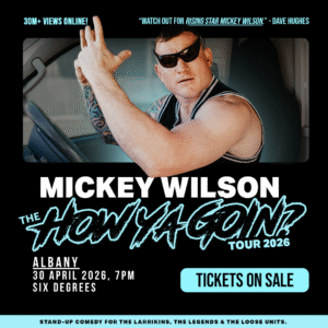 Mickey Wilson Live at 6Degrees Albany – Raw, Unfiltered Stand-Up Comedy